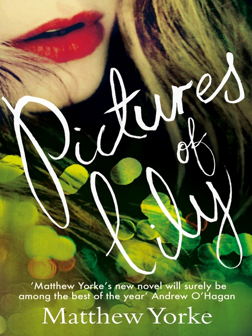 Title details for Pictures of Lily by Matthew Yorke - Available